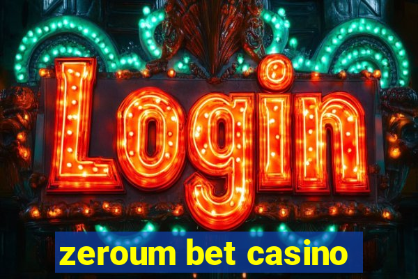 zeroum bet casino